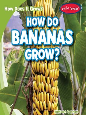 cover image of How Do Bananas Grow?